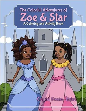 The Colorful Adventures of Zoe & Star: An Activity and Coloring Book